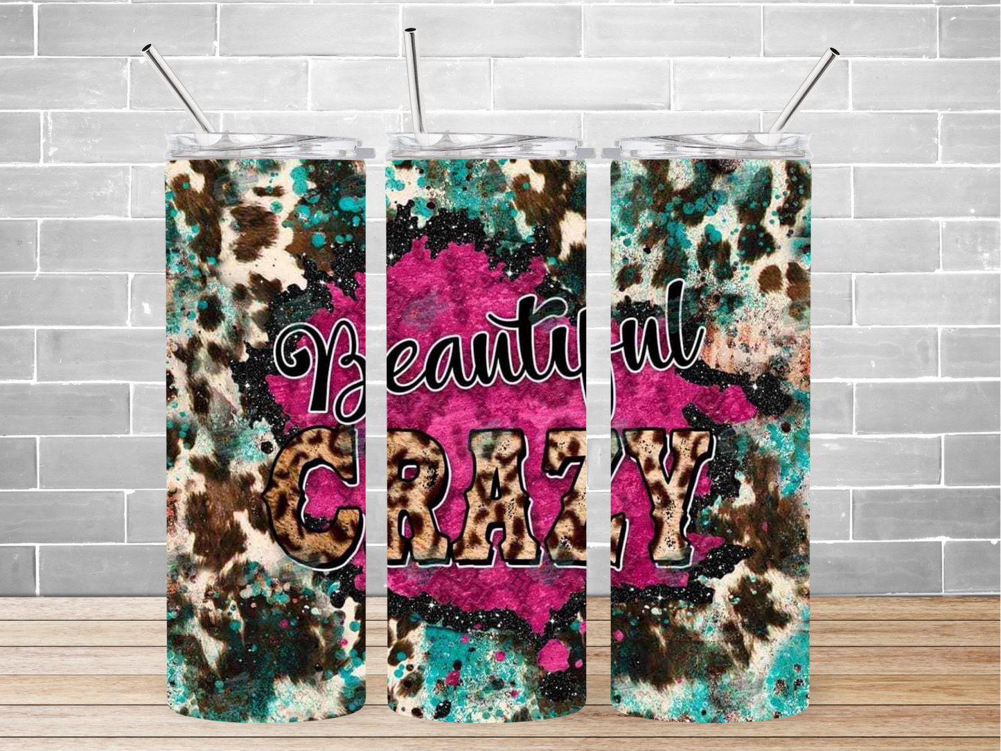 20 oz. Beautiful Crazy Tumbler