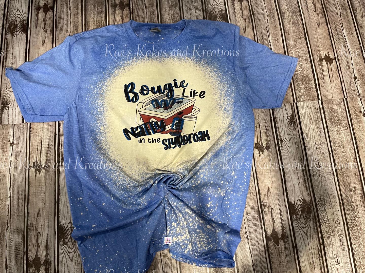 Bougie Like Natty in the Styrofoam T-shirt