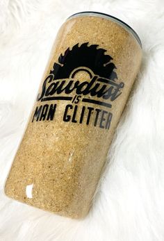 Sawdust Tumbler