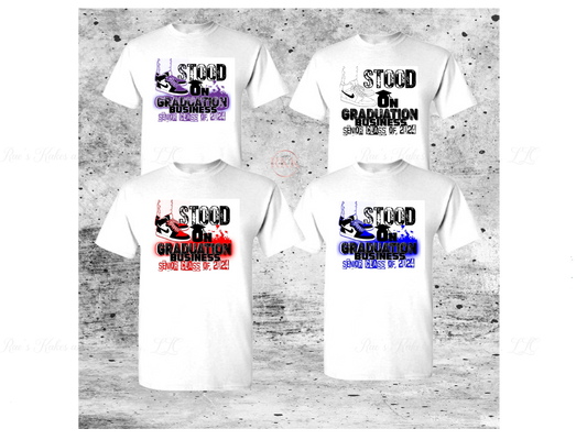 Stood on Graduation Business 2024 T-Shirt
