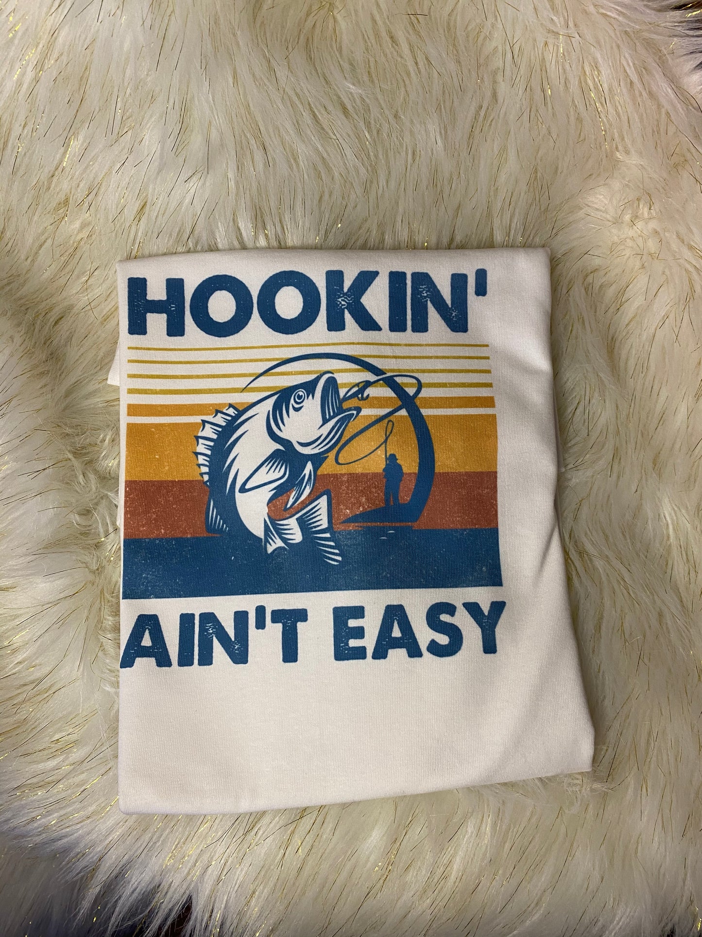 Hookin Aint Easy T-shirt