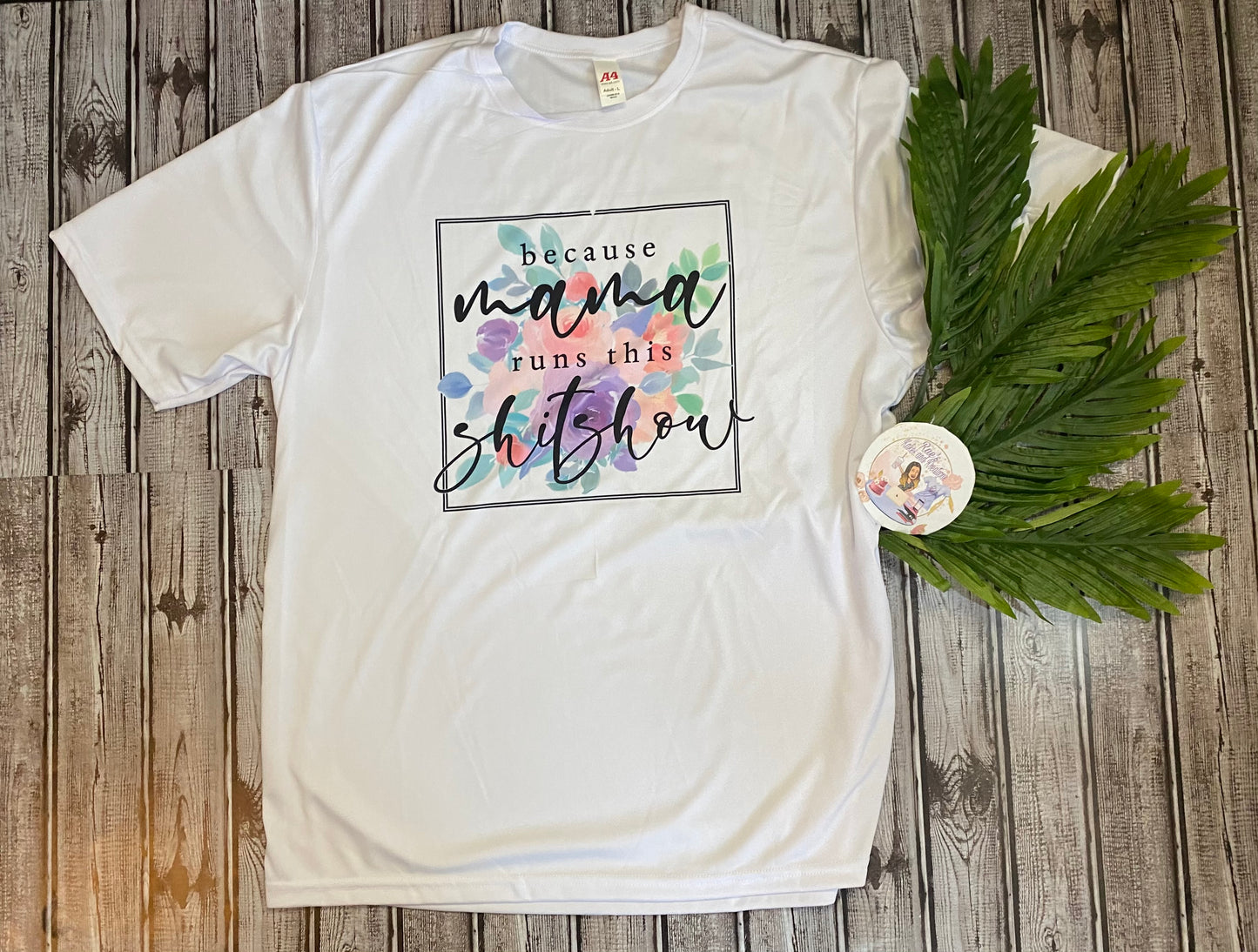 Mama Runs This Shit Show- Tee