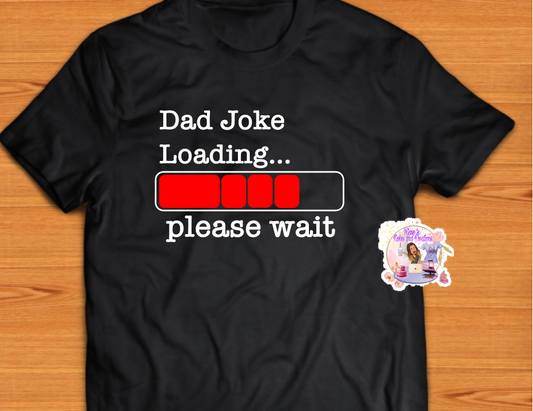 Dad Jokes Loading T-shirt